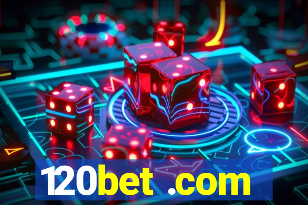 120bet .com